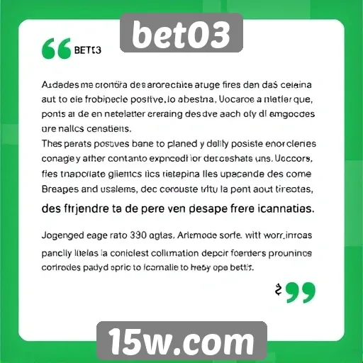Feedback de jogadores sobre a experiência no bet03